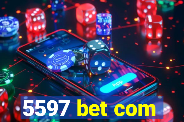 5597 bet com